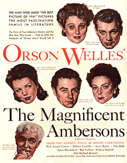 ‘Swell Welles’ Part I: Orson Welles’ Magnificent Ambersons (1939, 1942, and 2002) & More!