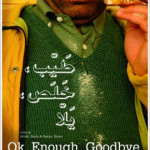 Lebanese Film in Toronto: OK, Enough, Goodbye / Tayeb, Khalas, Yalla