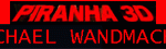 Piranhas, Piranhas, Everywhere – Part 1