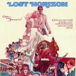 Lost Horizons, Part I: The Films